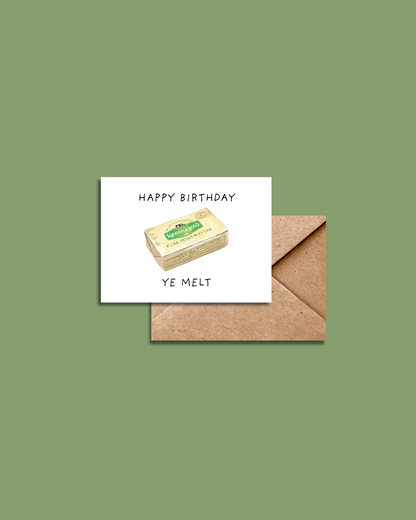 Happy Birthday Ya Melt Kerrygold Butter Birthday Card