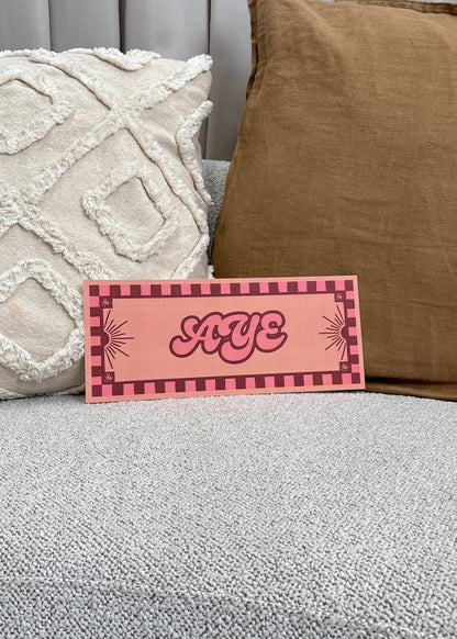 Aye Print