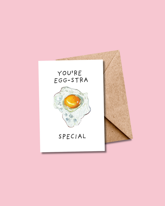You're Egg-Stra Special Card